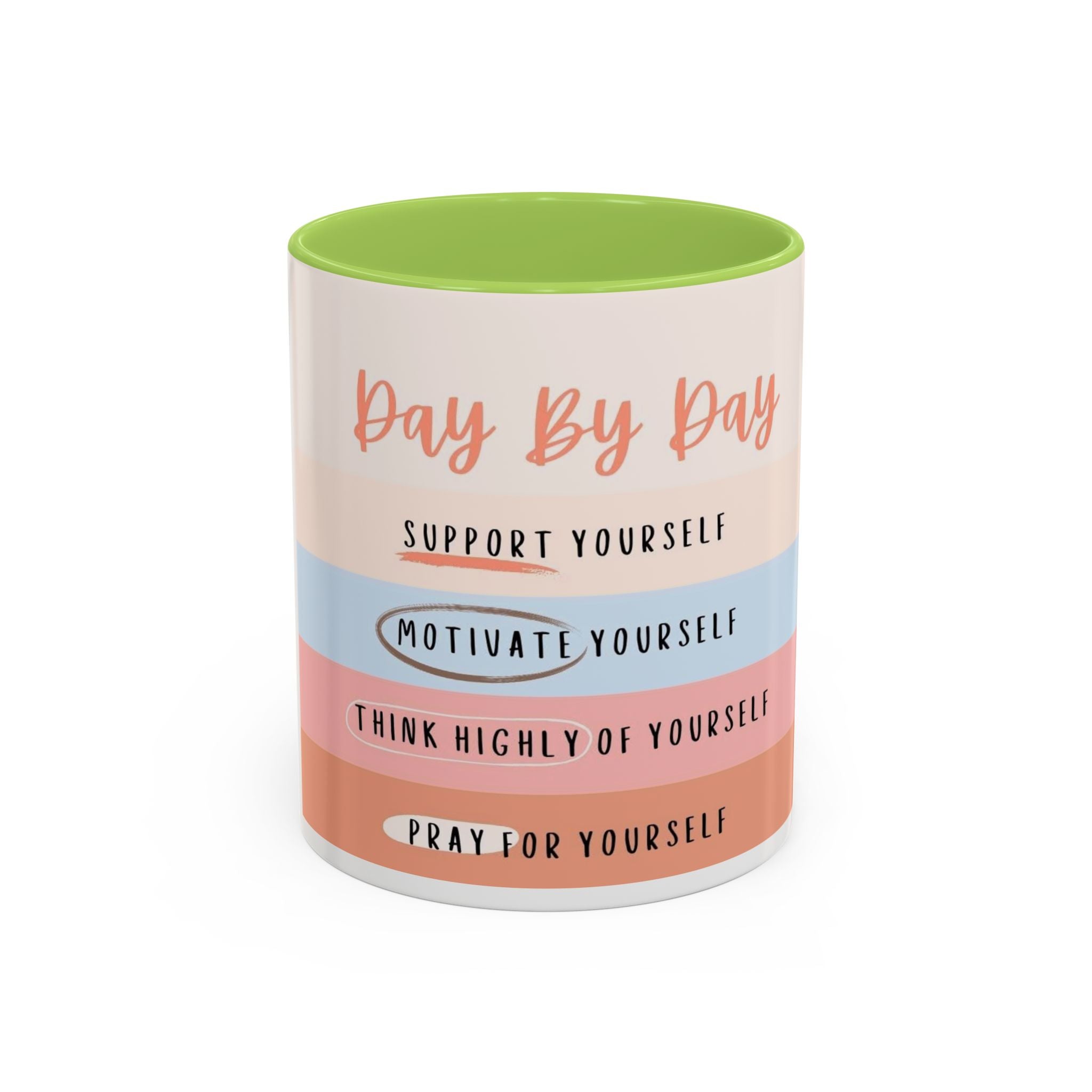 Day By Day Inspirational Coffee Mug — 'Support, Motivate, Think Highly, Pray'
