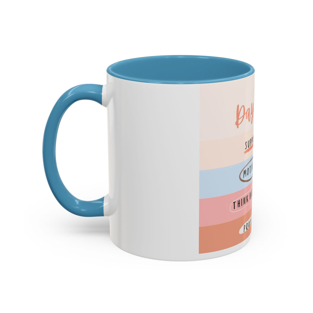 Day By Day Inspirational Coffee Mug — 'Support, Motivate, Think Highly, Pray'