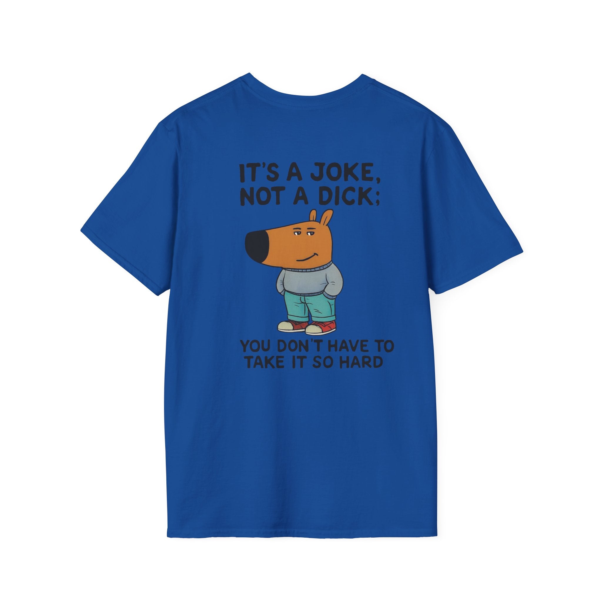 Funny Cartoon Dog T-Shirt — “It’s a Joke, Not a Dick” Casual Graphic Tee