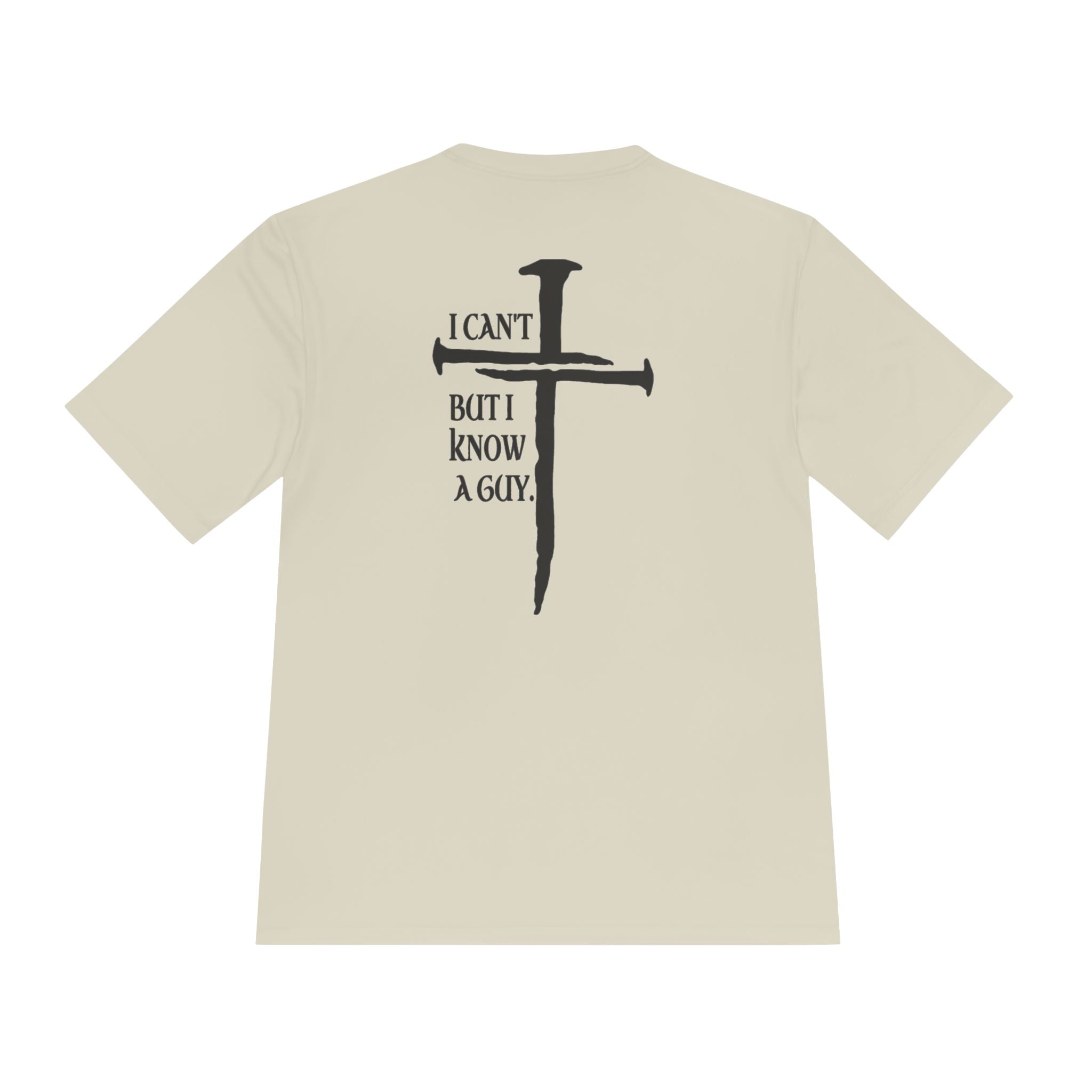 Graphic Tee — "I Can’t, But I Know a Guy" Nail Cross Design