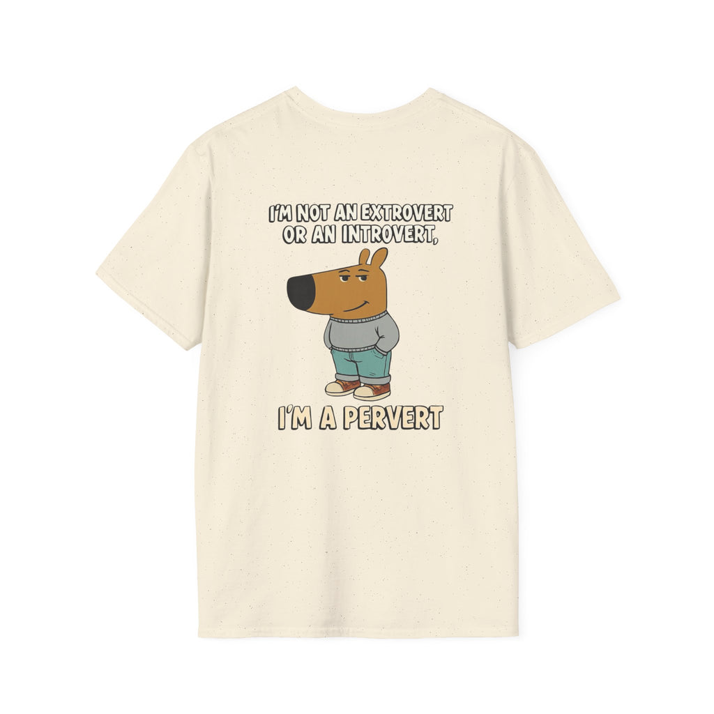 Funny Graphic T-Shirt — "I'm Not an Extrovert or an Introvert, I'm a Pervert" Cartoon Tee
