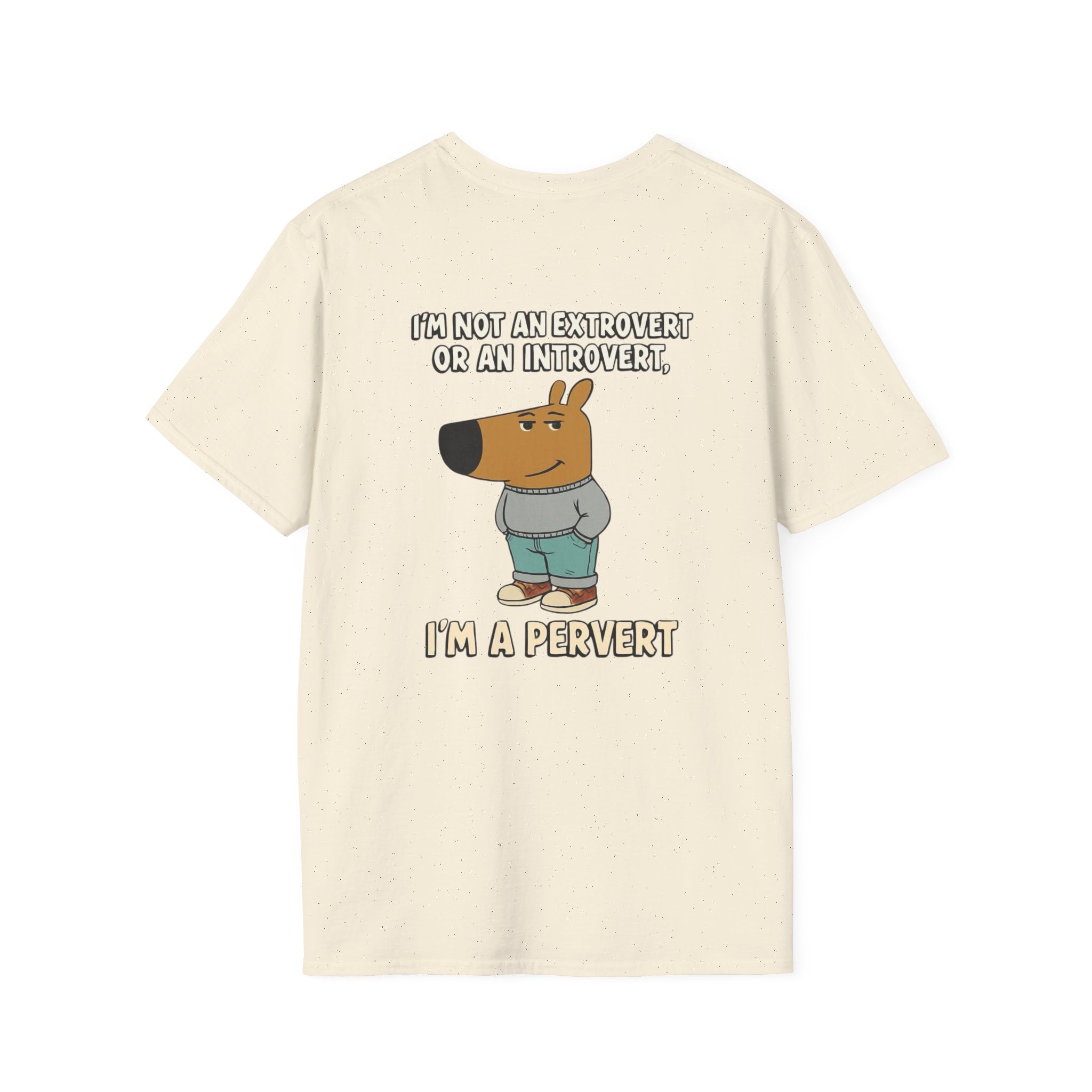 Funny Graphic T-Shirt — "I'm Not an Extrovert or an Introvert, I'm a Pervert" Cartoon Tee