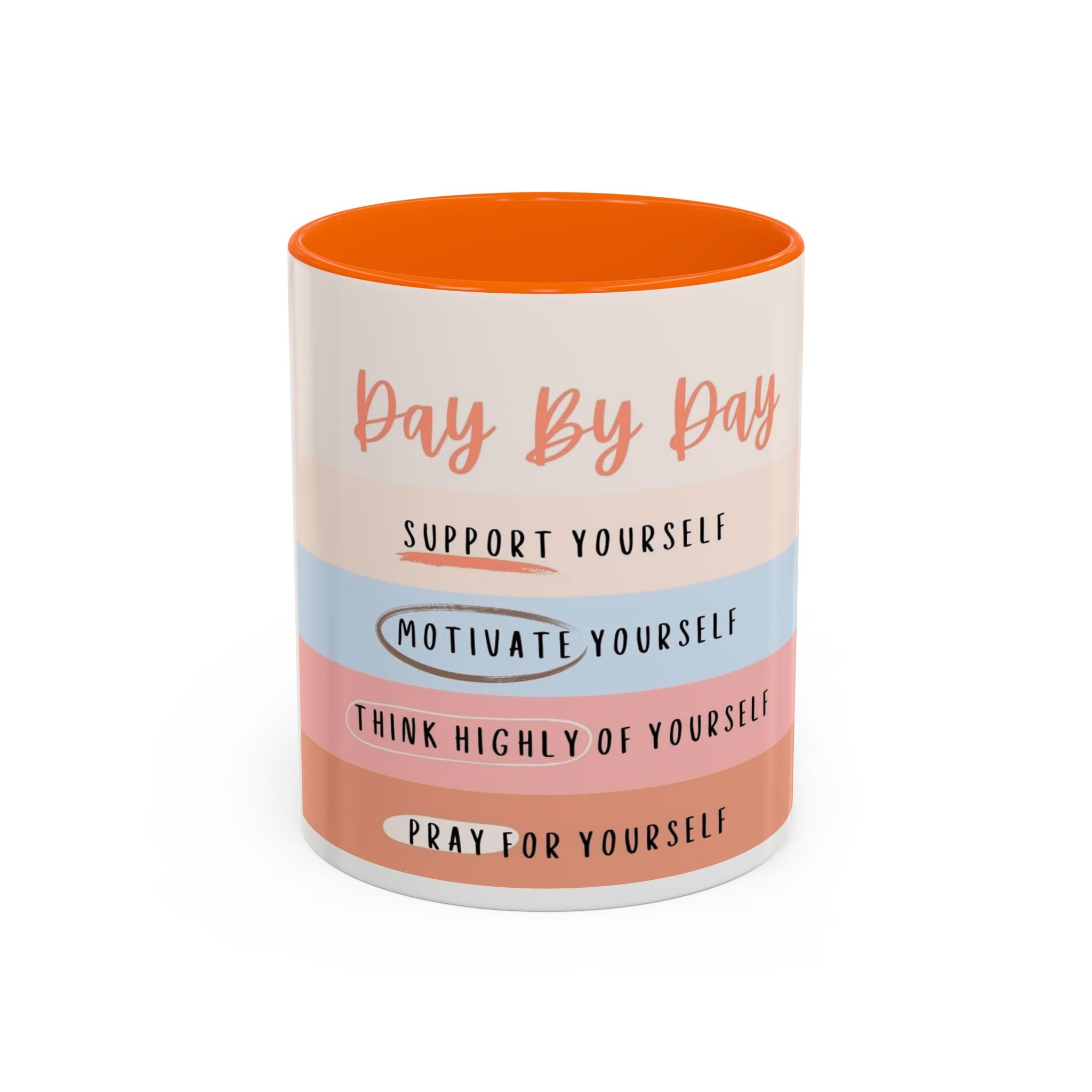 Day By Day Inspirational Coffee Mug — 'Support, Motivate, Think Highly, Pray'