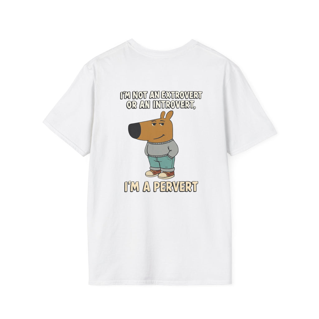 Funny Graphic T-Shirt — "I'm Not an Extrovert or an Introvert, I'm a Pervert" Cartoon Tee