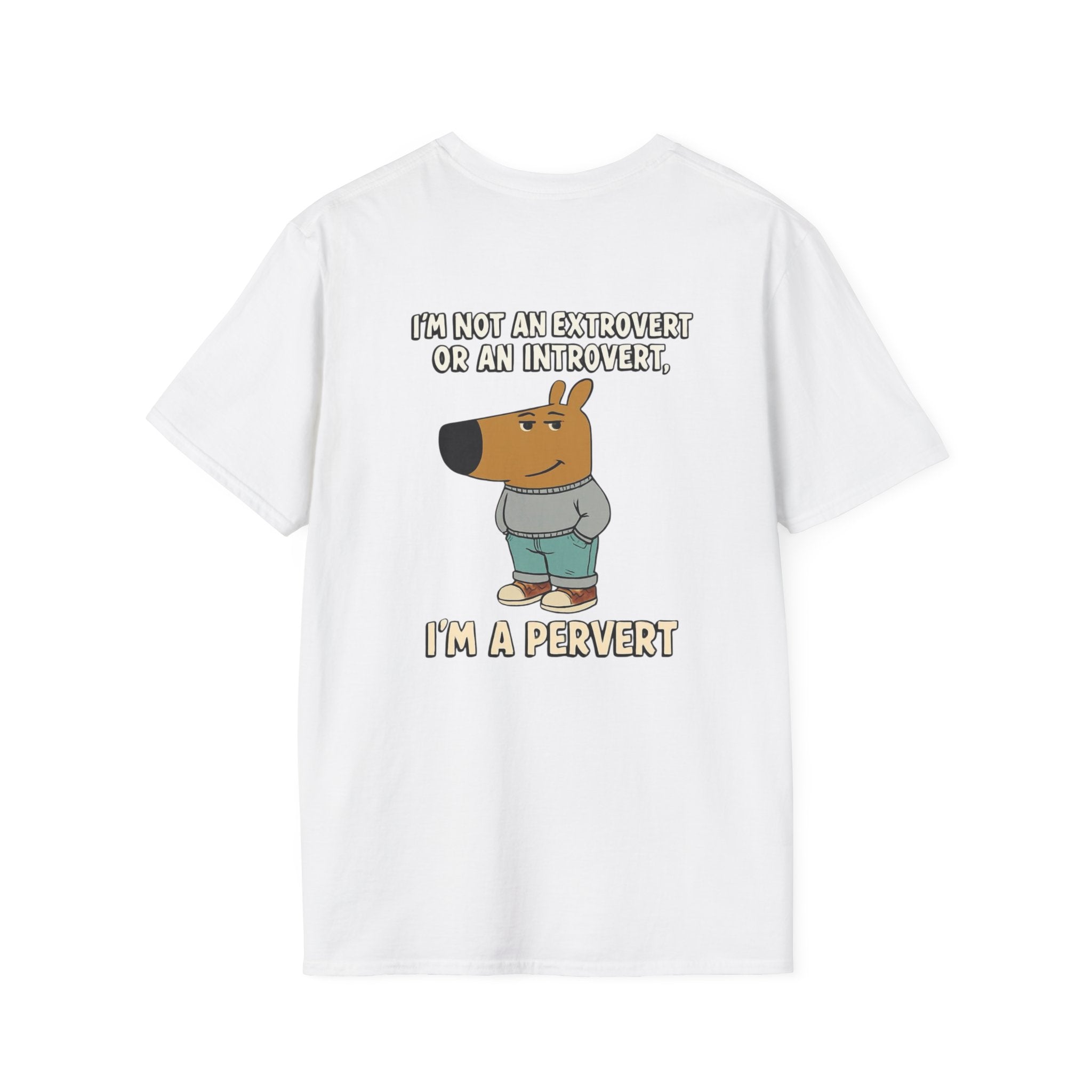 Funny Graphic T-Shirt — "I'm Not an Extrovert or an Introvert, I'm a Pervert" Cartoon Tee