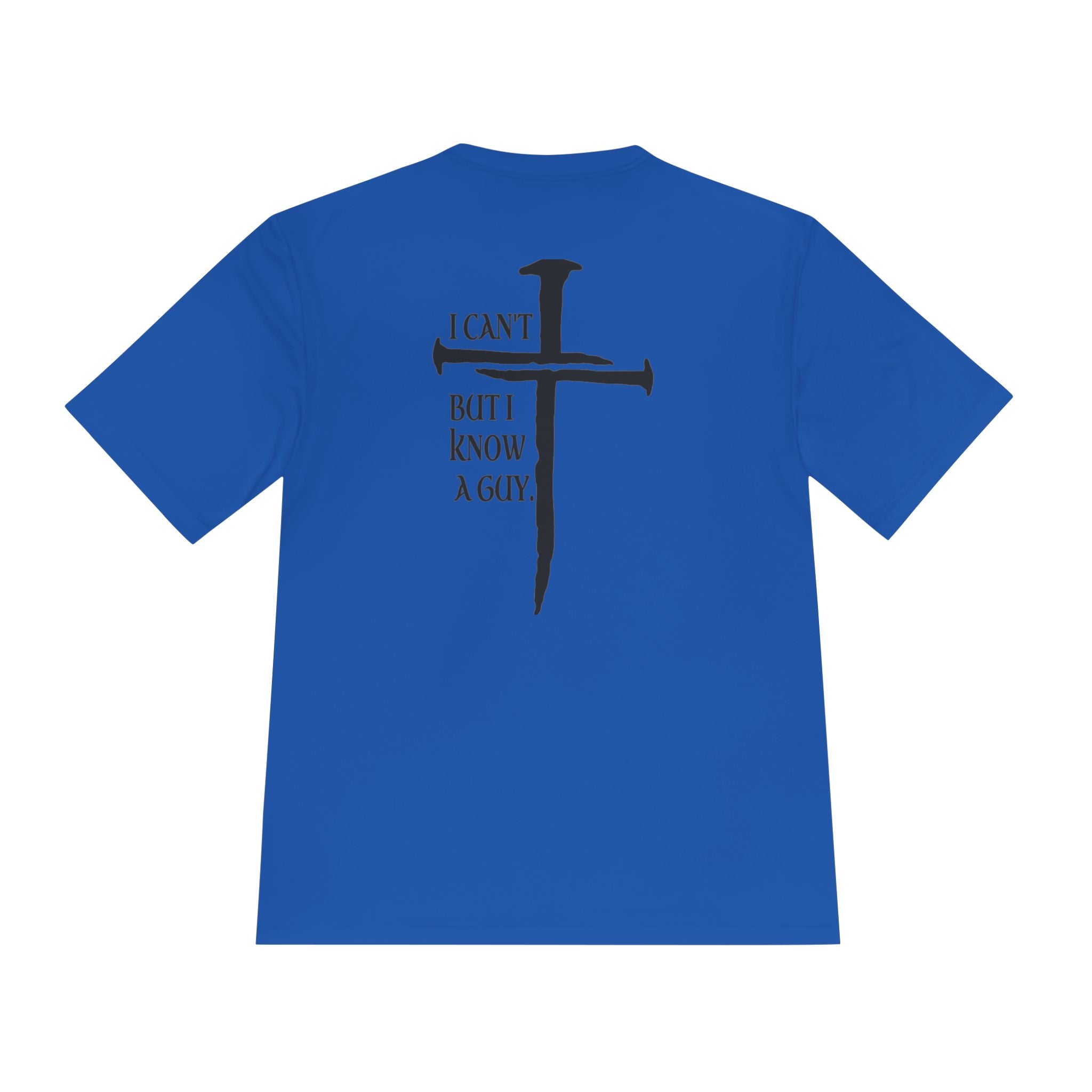 Graphic Tee — "I Can’t, But I Know a Guy" Nail Cross Design
