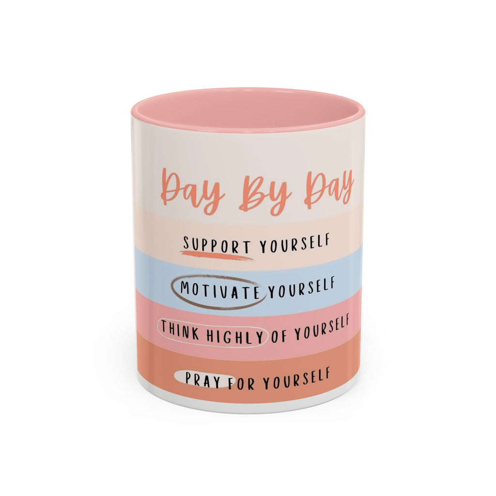 Day By Day Inspirational Coffee Mug — 'Support, Motivate, Think Highly, Pray'