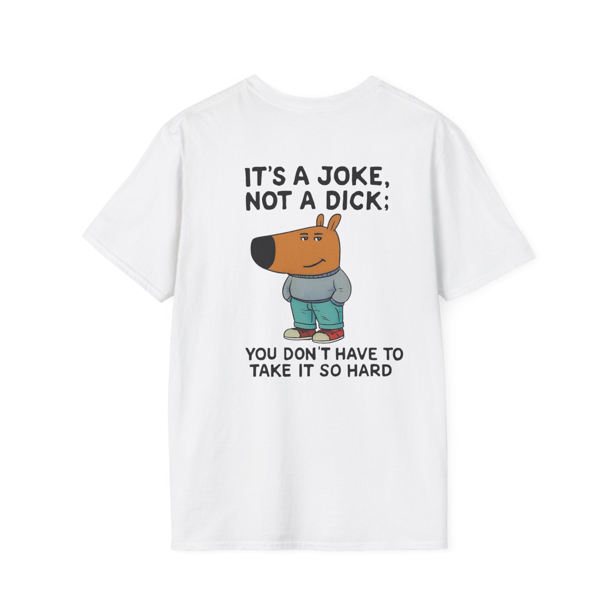 Funny Cartoon Dog T-Shirt — “It’s a Joke, Not a Dick” Casual Graphic Tee