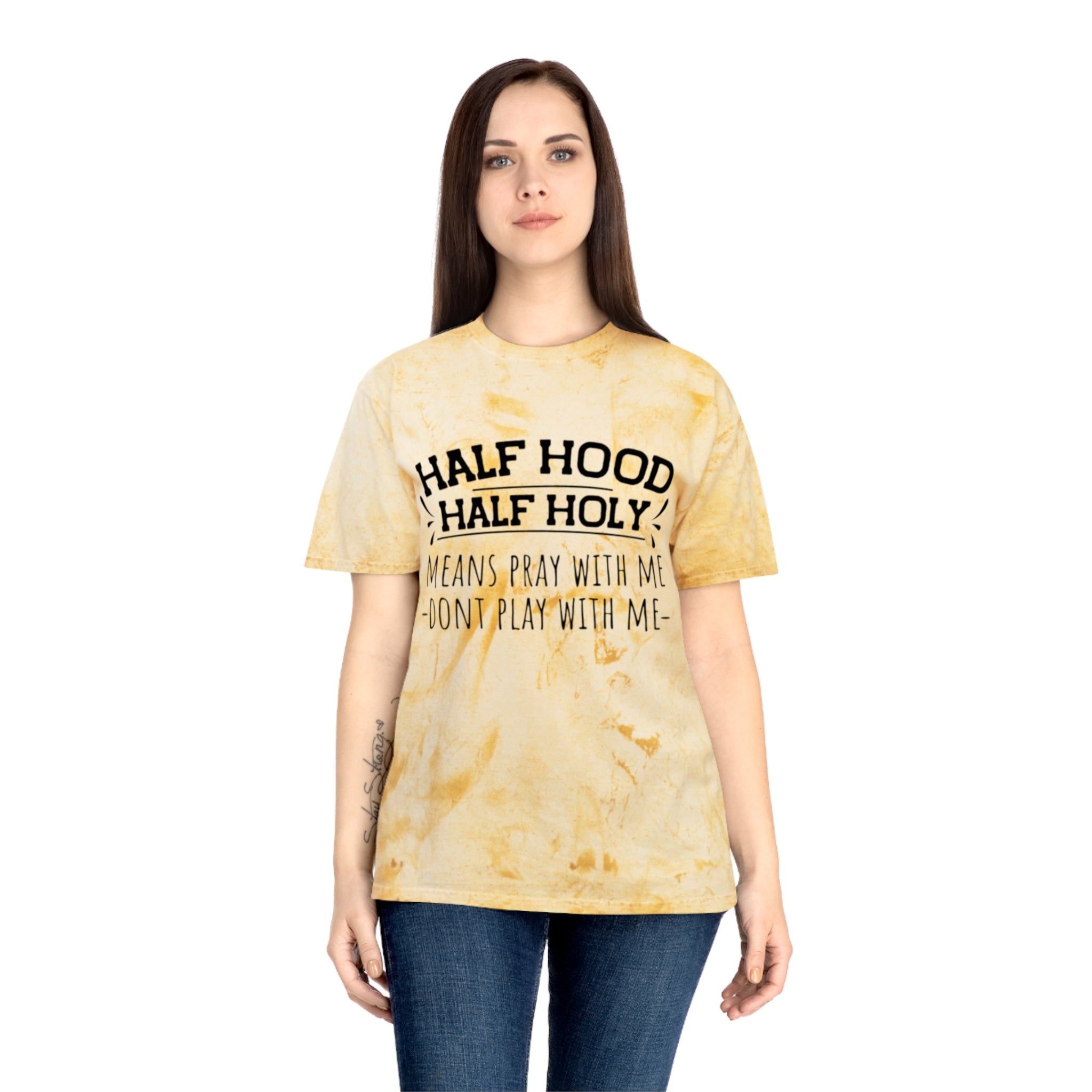 Half Hood Half Holy T-Shirt – 'Means Pray With Me, Don't Play With Me' Tie-Dye Tee
