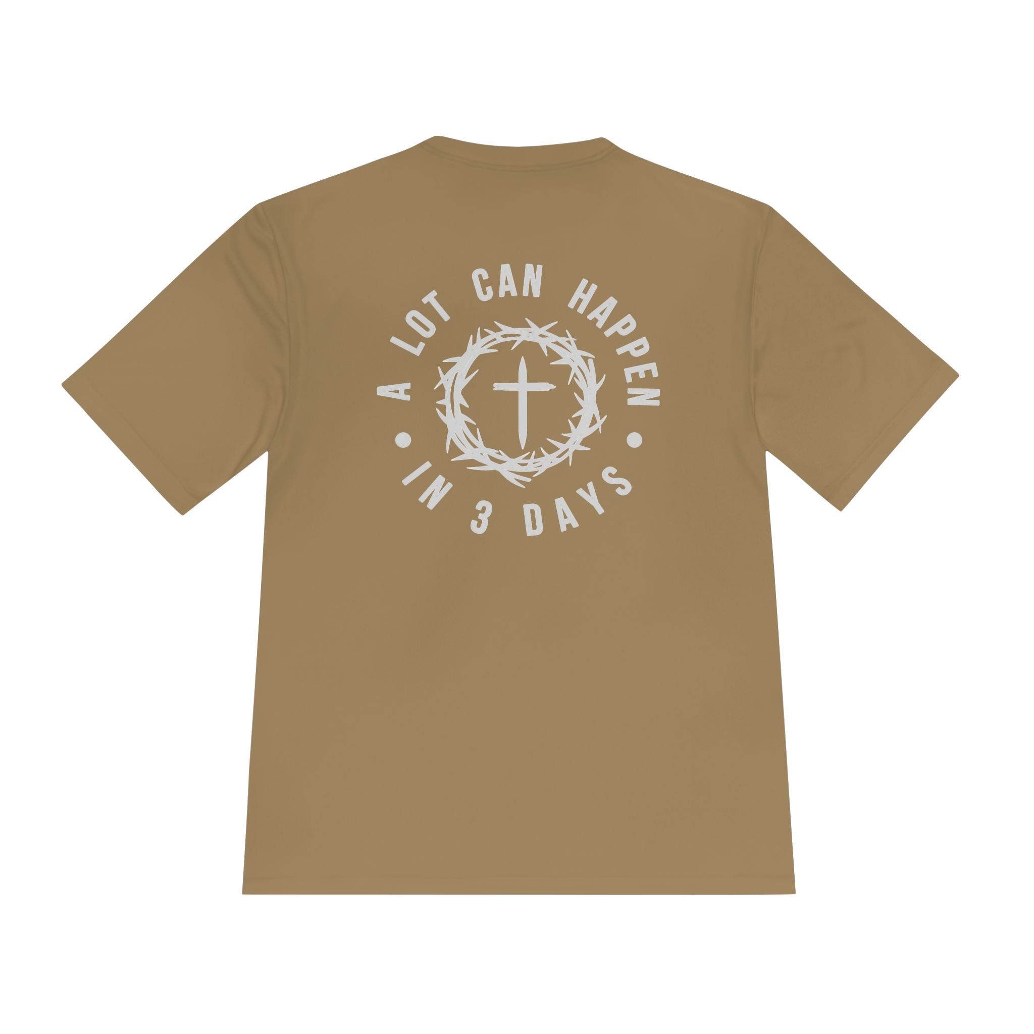 Christian Easter Tee — "A Lot Can Happen in 3 Days" Moisture-Wicking Shirt