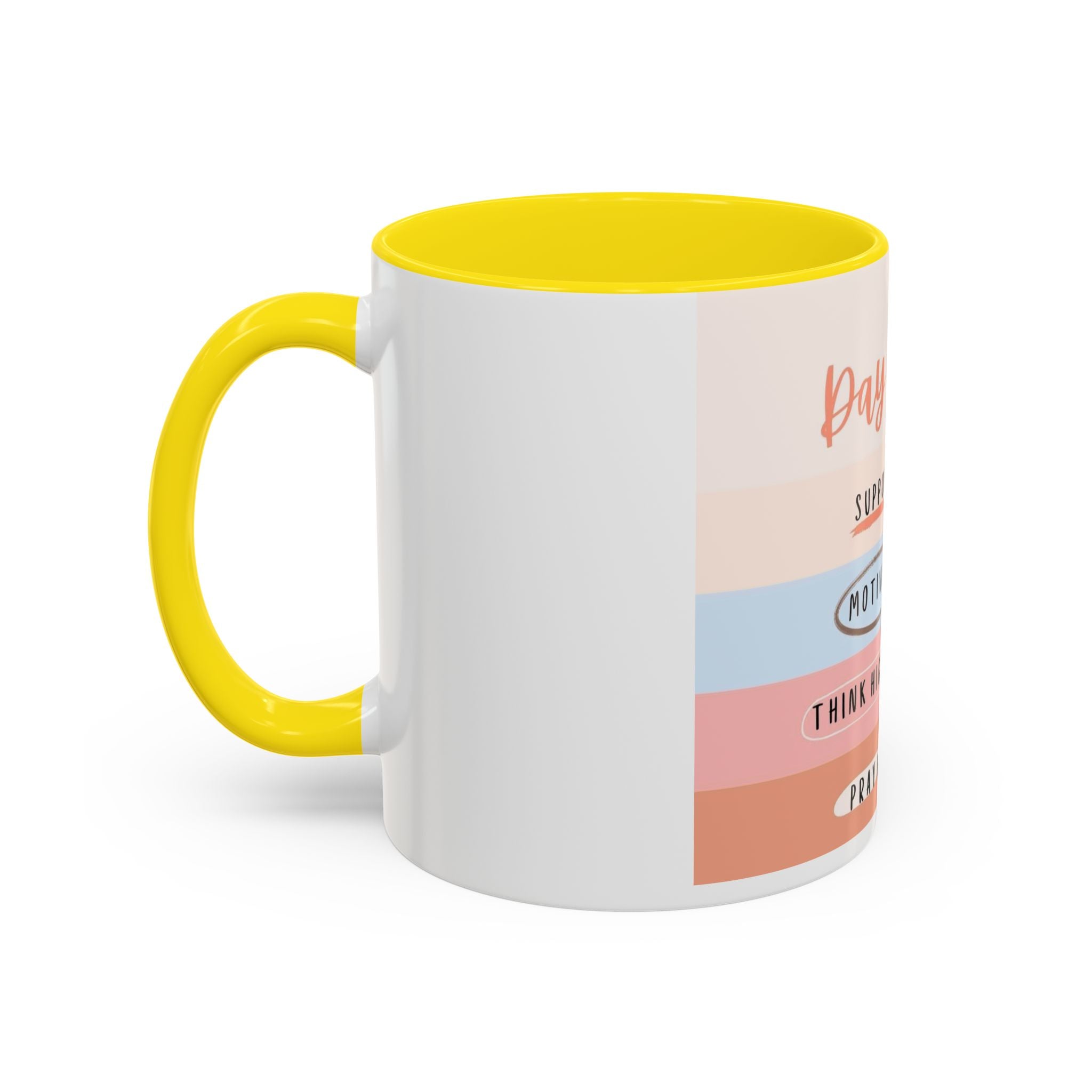 Day By Day Inspirational Coffee Mug — 'Support, Motivate, Think Highly, Pray'