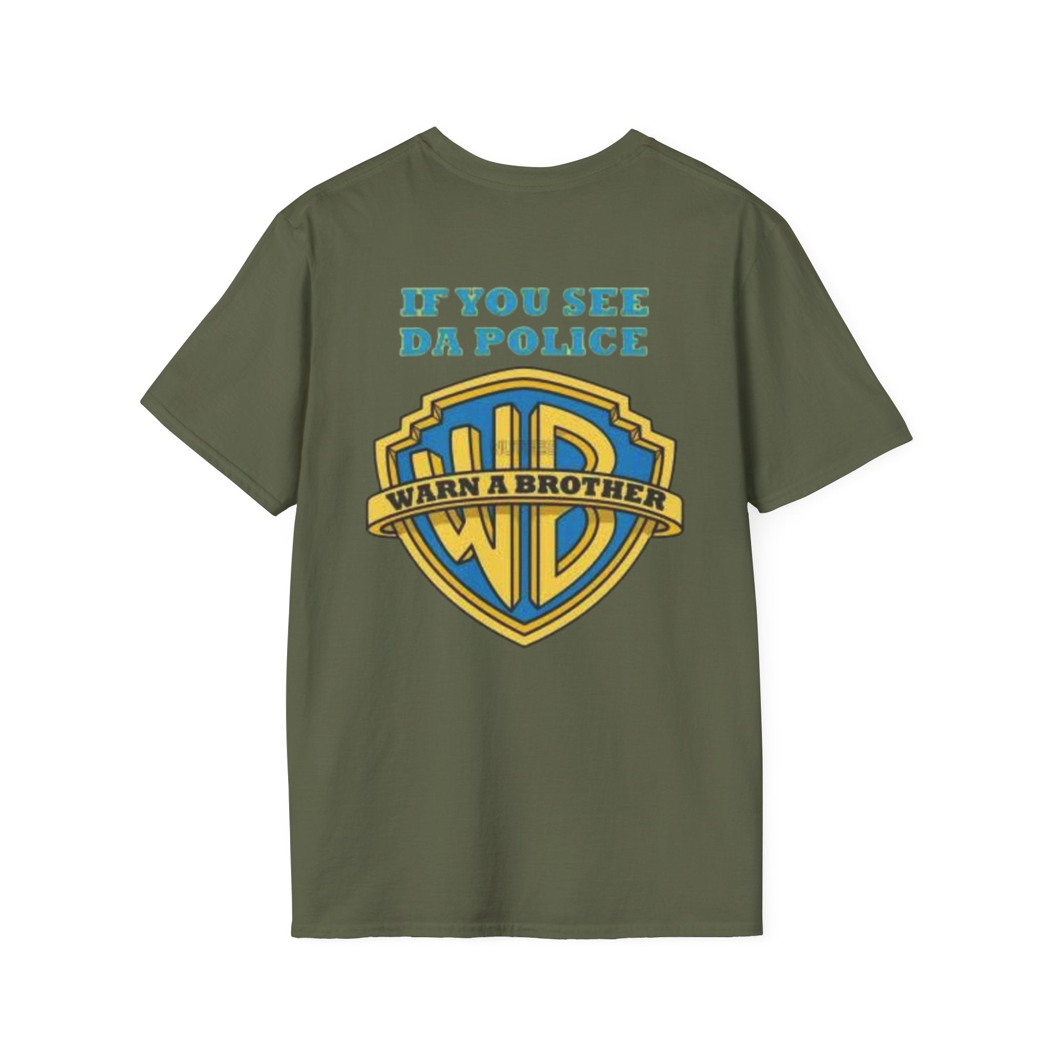 T-Shirt — "If You See Da Police" Warner Parody Graphic Tee