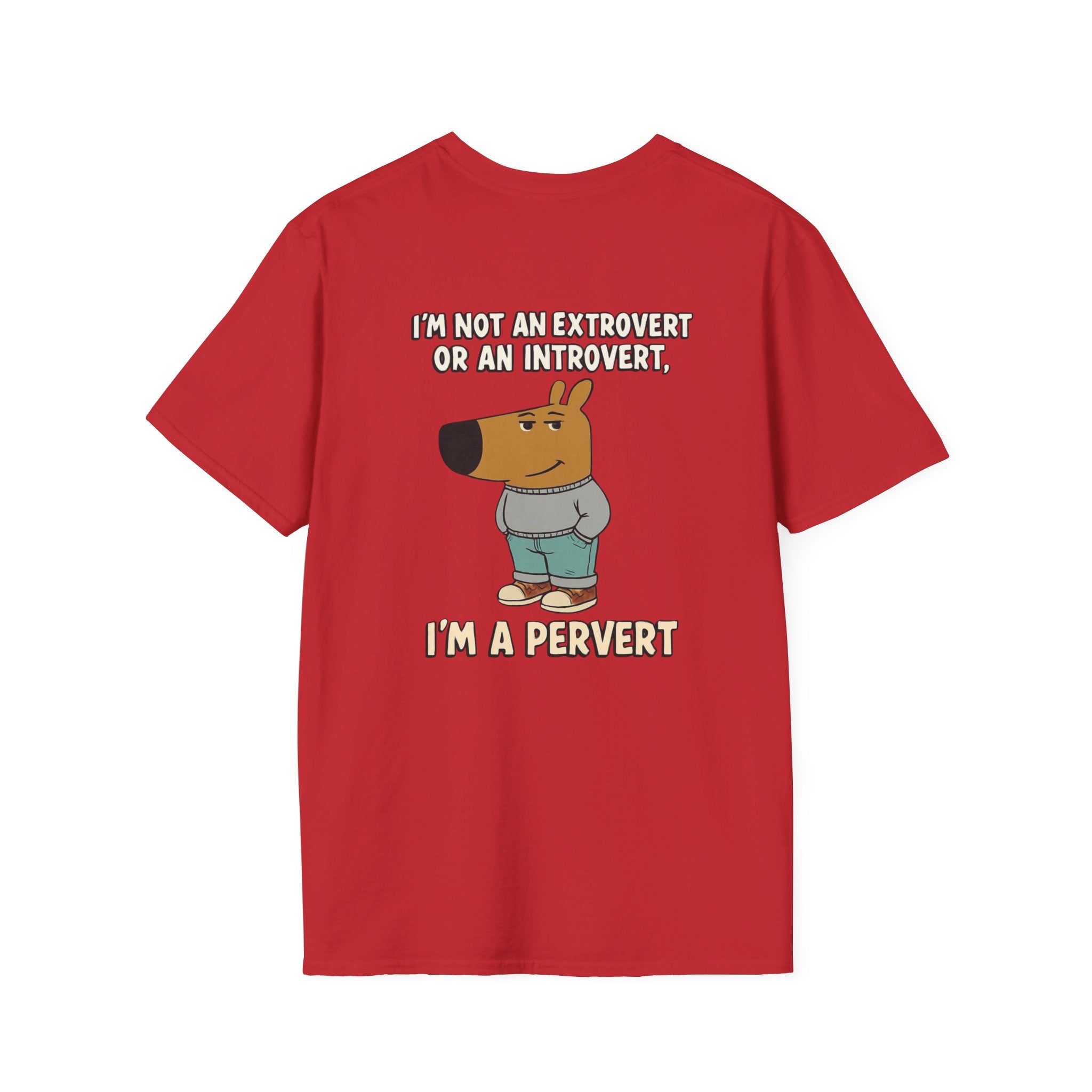 Funny Graphic T-Shirt — "I'm Not an Extrovert or an Introvert, I'm a Pervert" Cartoon Tee
