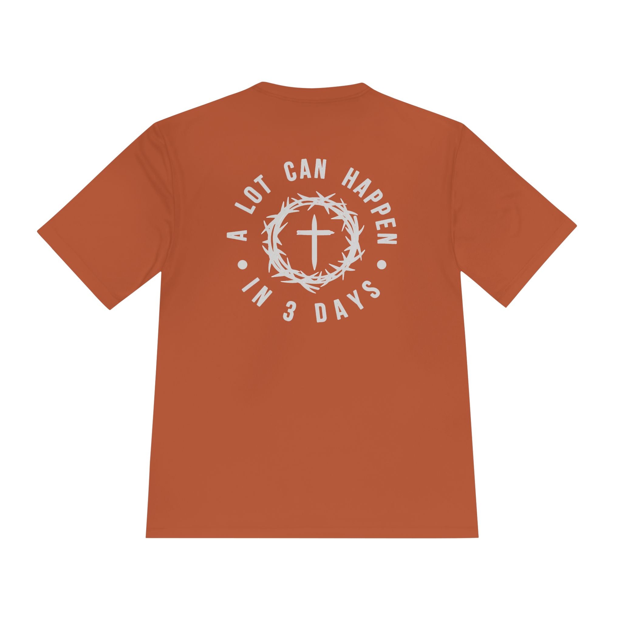 Christian Easter Tee — "A Lot Can Happen in 3 Days" Moisture-Wicking Shirt