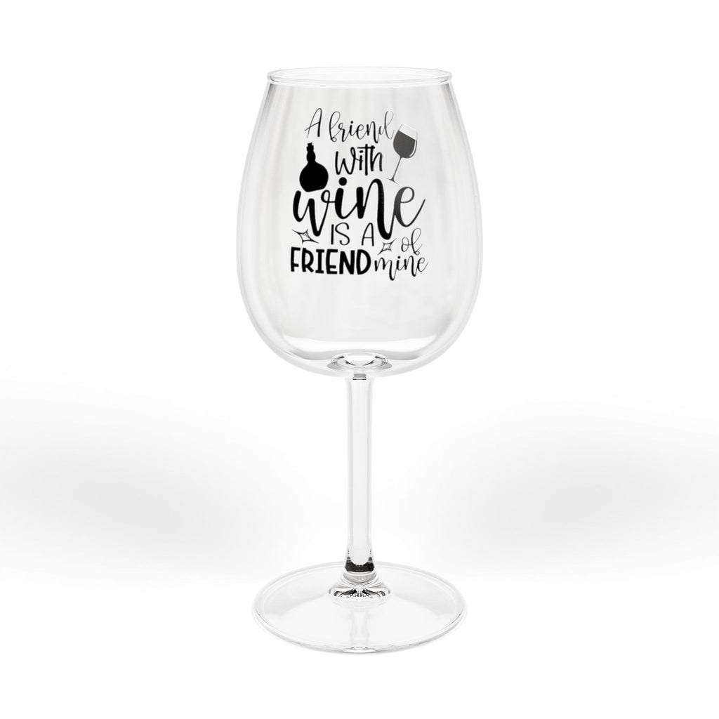 12oz Stemmed Wine Glass – "A Friend With Wine Is A Friend Indeed" Elegant Gift