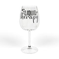 Wine Glass - "Liquid Therapy" 12oz Stemmed Wine Glass, Funny Wine Lover Gift