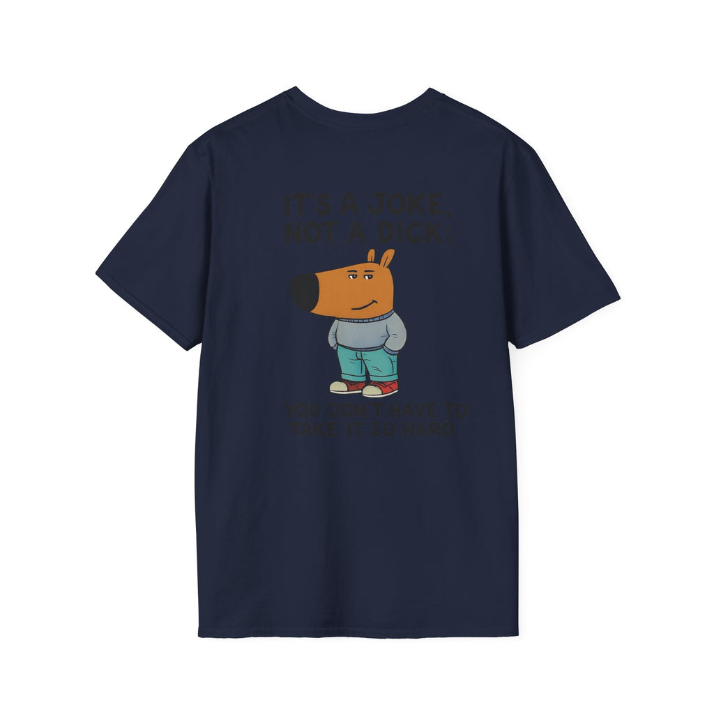 Funny Cartoon Dog T-Shirt — “It’s a Joke, Not a Dick” Casual Graphic Tee