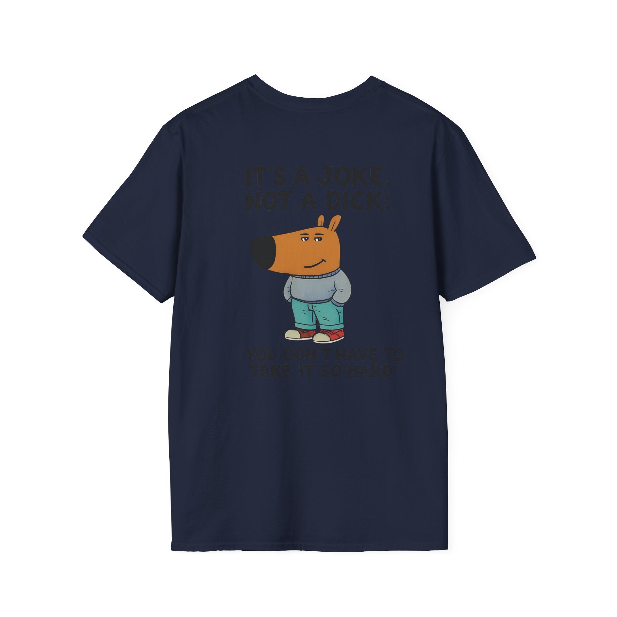 Funny Cartoon Dog T-Shirt — “It’s a Joke, Not a Dick” Casual Graphic Tee