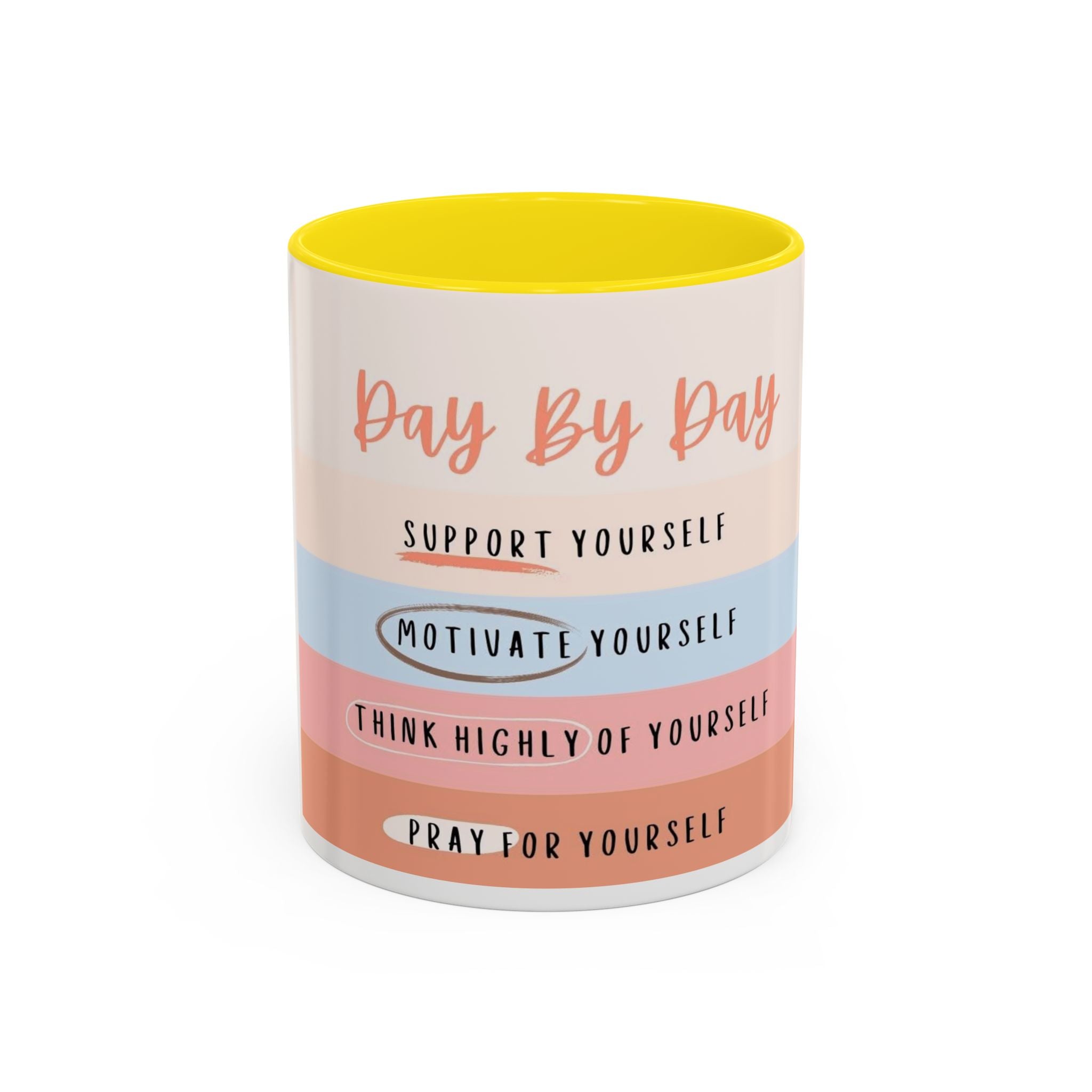 Day By Day Inspirational Coffee Mug — 'Support, Motivate, Think Highly, Pray'