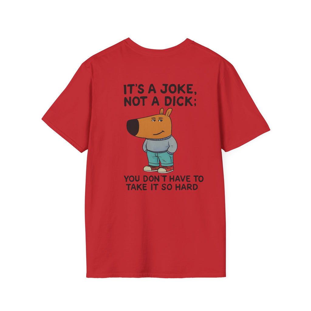 Funny Cartoon Dog T-Shirt — “It’s a Joke, Not a Dick” Casual Graphic Tee