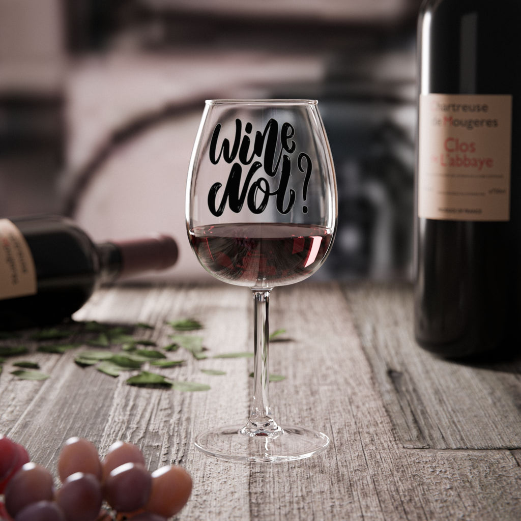 Wine Glass 12oz – "Wine Not?" Funny Hand-Lettered Stemmed Glass for Gifts & Parties