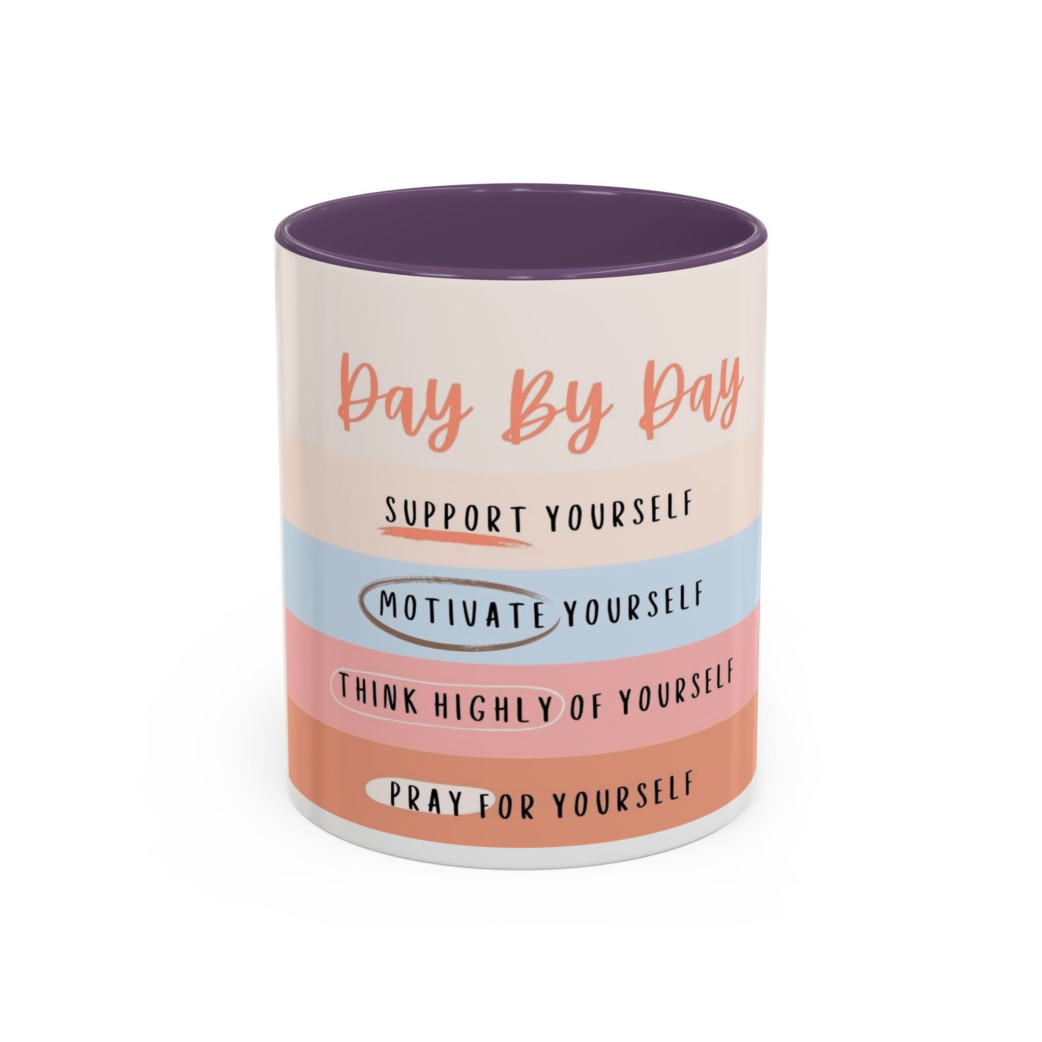 Day By Day Inspirational Coffee Mug — 'Support, Motivate, Think Highly, Pray'