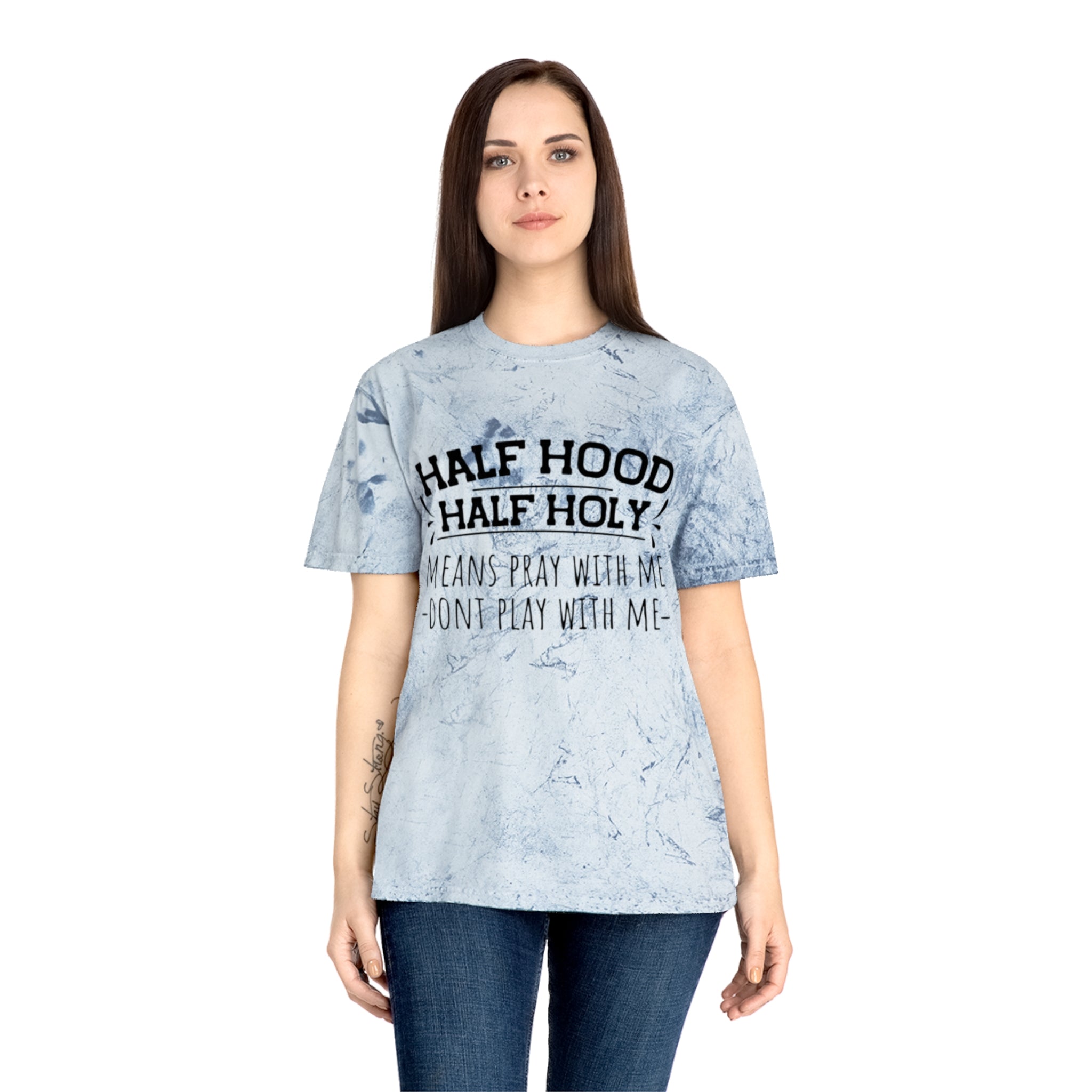 Half Hood Half Holy T-Shirt – 'Means Pray With Me, Don't Play With Me' Tie-Dye Tee