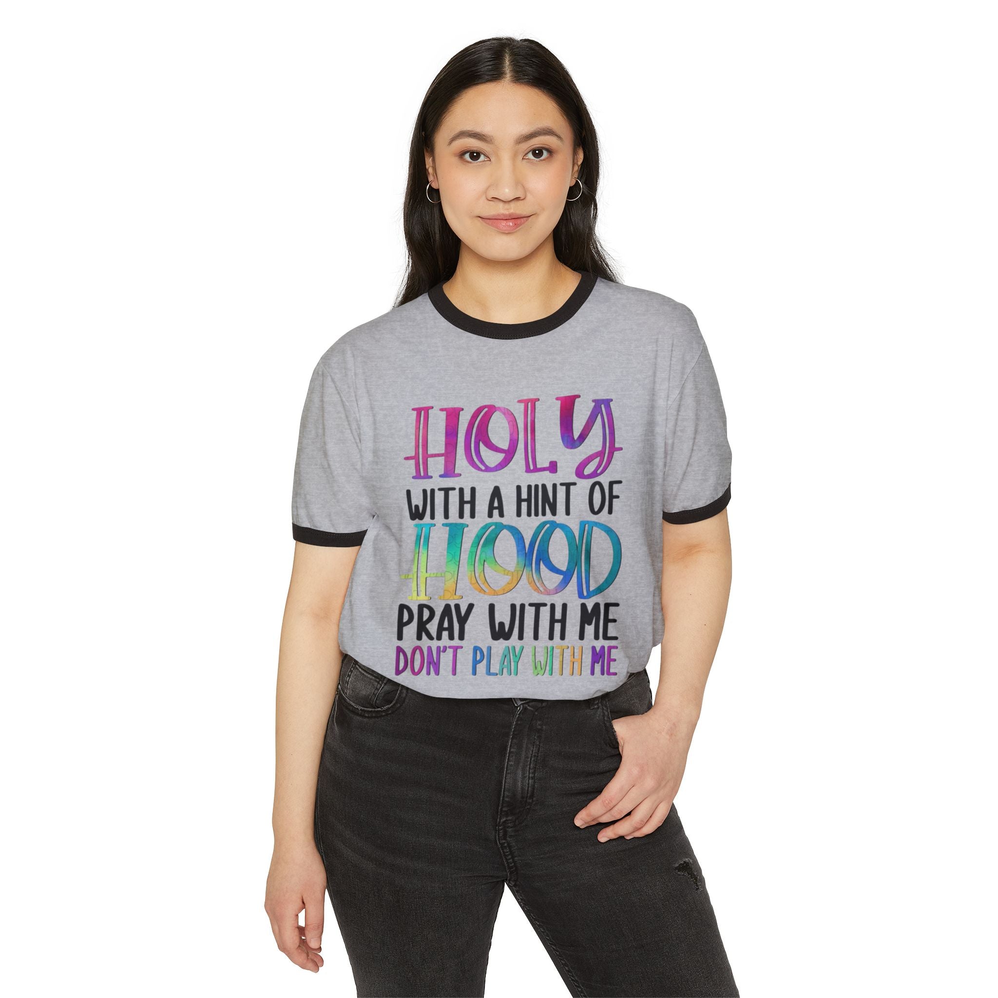 Ringer T-Shirt — "Holy With A Hint Of Hood" Colorful Faith Graphic