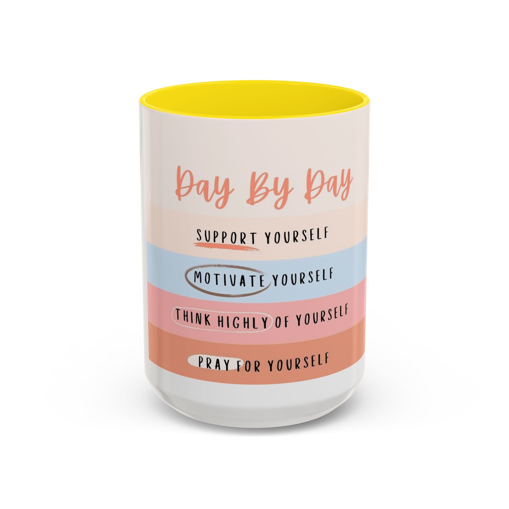 Day By Day Inspirational Coffee Mug — 'Support, Motivate, Think Highly, Pray'