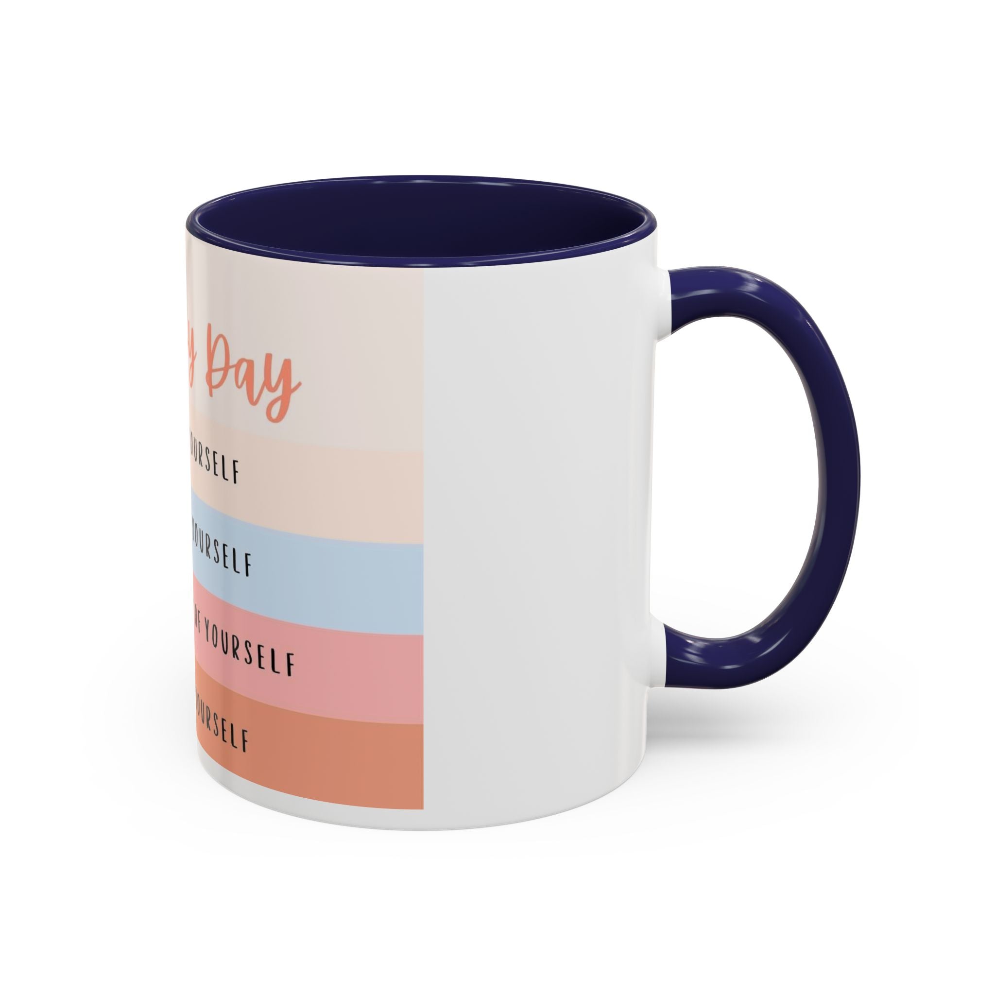 Day By Day Inspirational Coffee Mug — 'Support, Motivate, Think Highly, Pray'