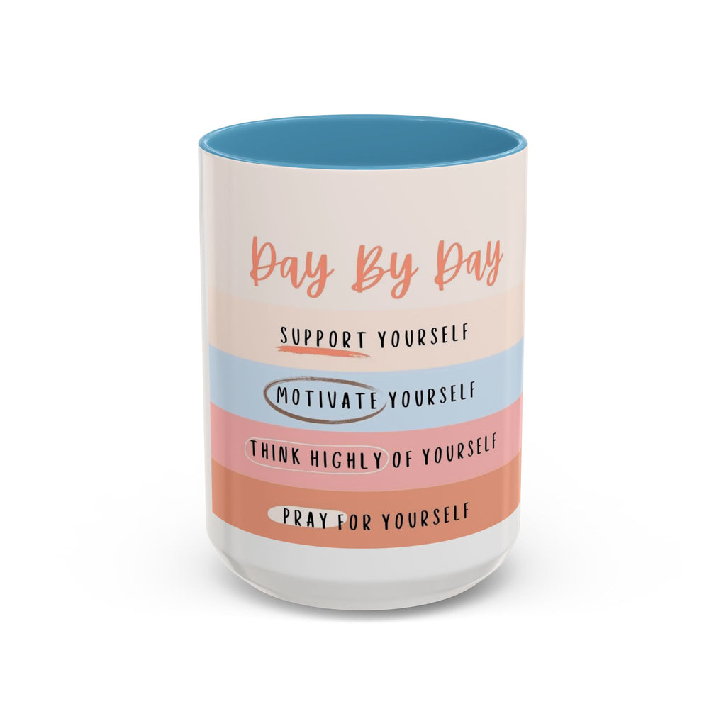 Day By Day Inspirational Coffee Mug — 'Support, Motivate, Think Highly, Pray'