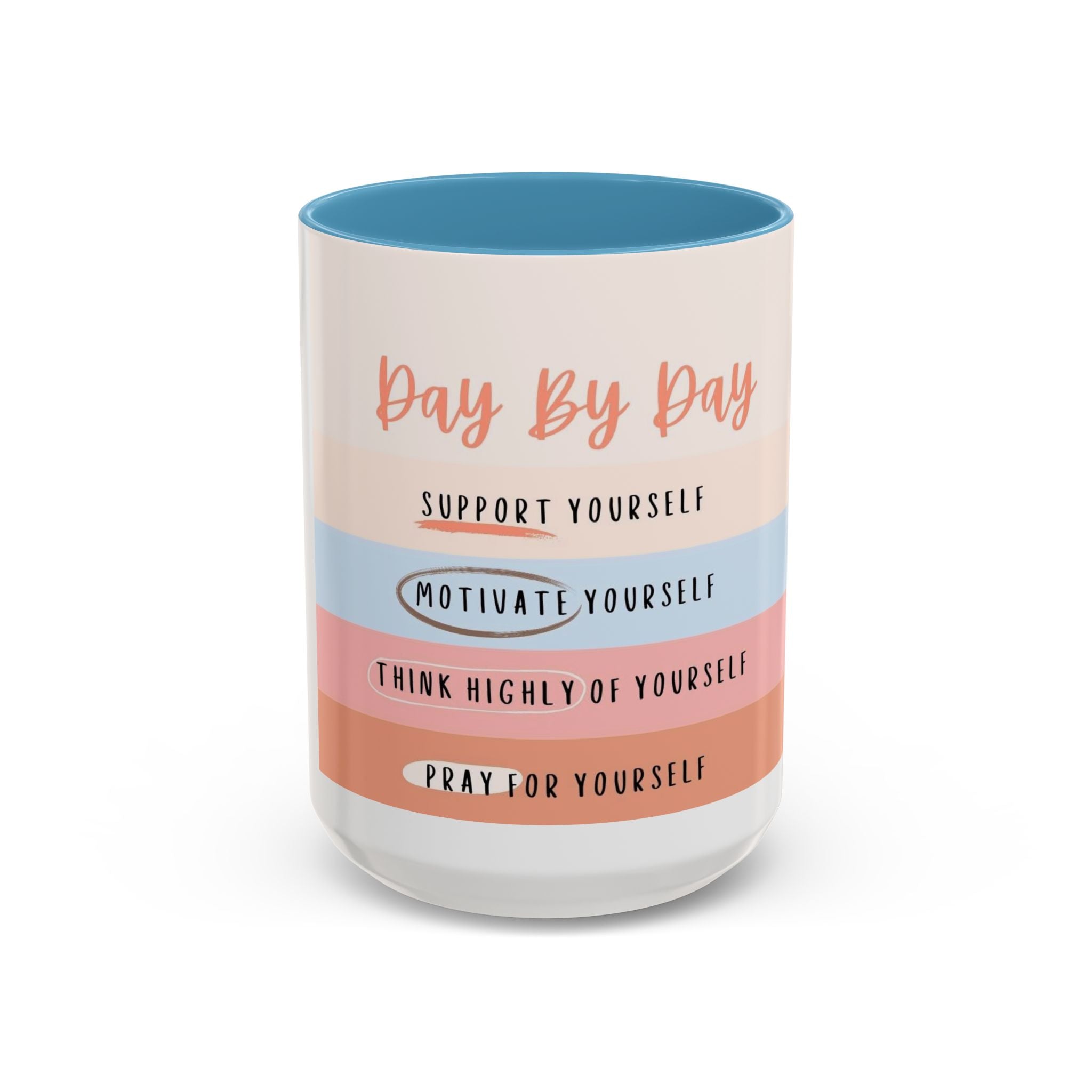 Day By Day Inspirational Coffee Mug — 'Support, Motivate, Think Highly, Pray'
