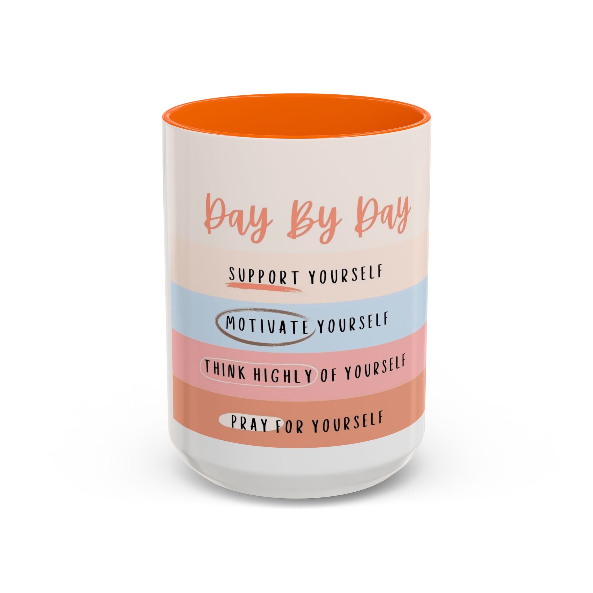 Day By Day Inspirational Coffee Mug — 'Support, Motivate, Think Highly, Pray'