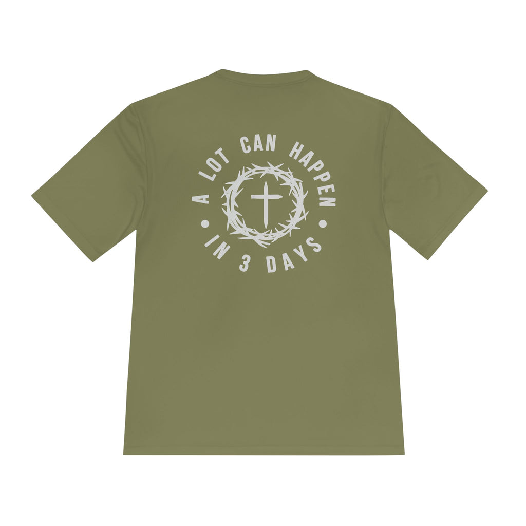 Christian Easter Tee — "A Lot Can Happen in 3 Days" Moisture-Wicking Shirt