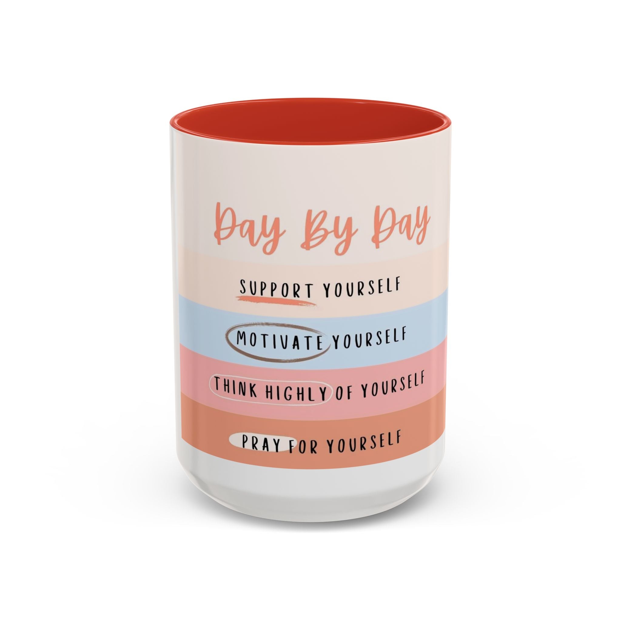 Day By Day Inspirational Coffee Mug — 'Support, Motivate, Think Highly, Pray'
