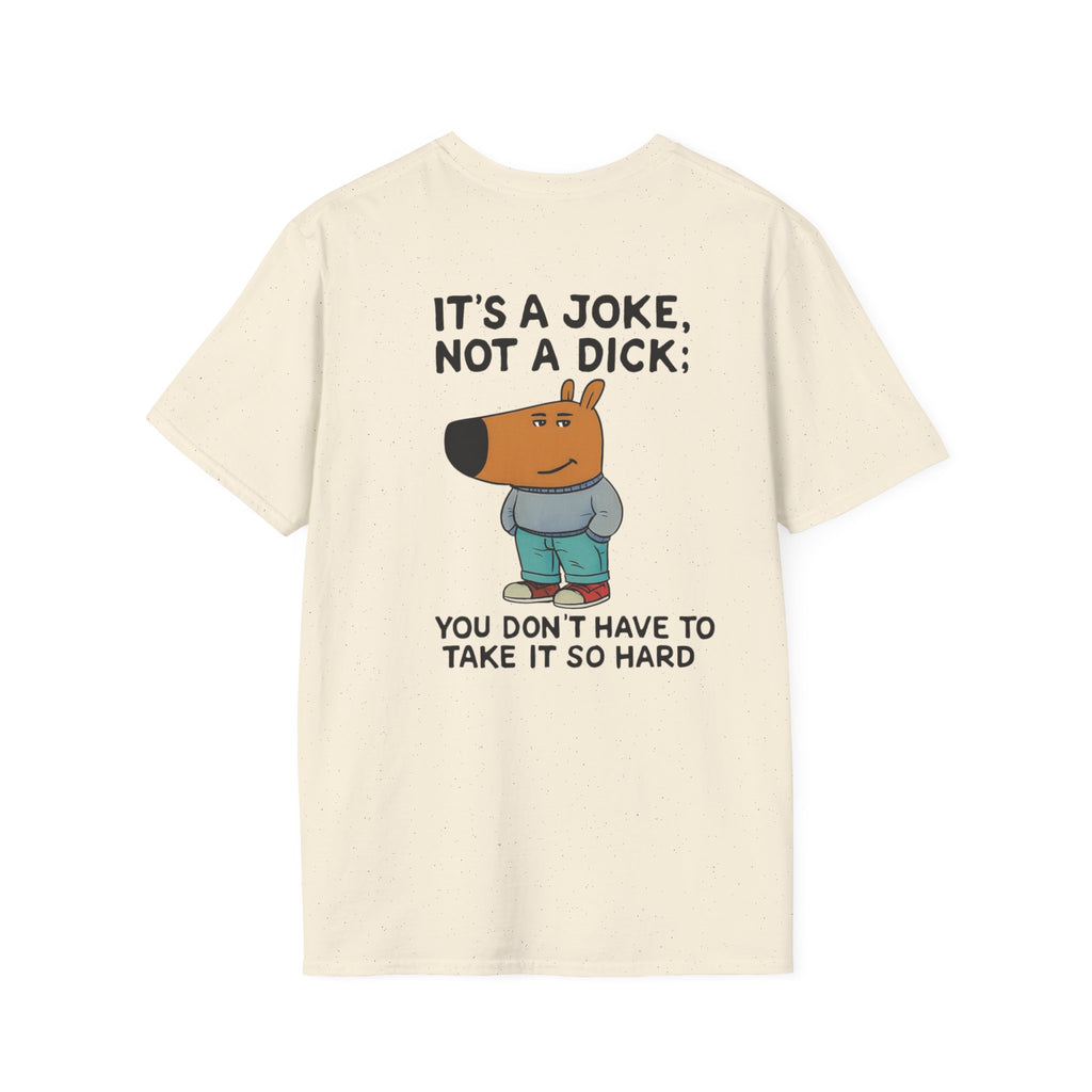 Funny Cartoon Dog T-Shirt — “It’s a Joke, Not a Dick” Casual Graphic Tee