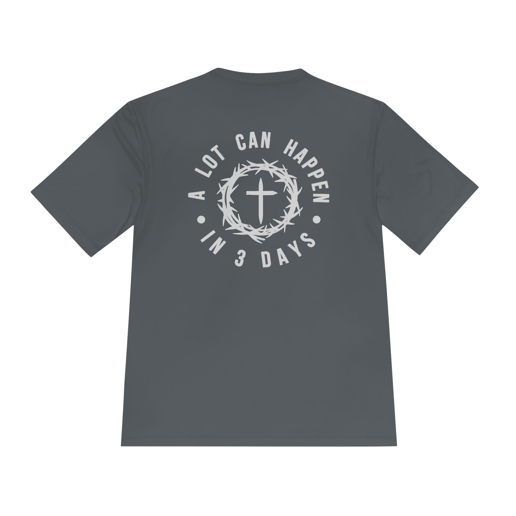 Christian Easter Tee — "A Lot Can Happen in 3 Days" Moisture-Wicking Shirt